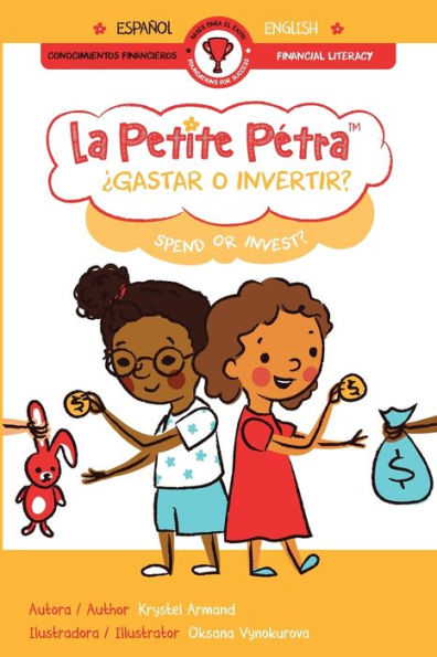 ¿Gastar O Invertir? Spend Or Invest? (La Perite Petra Foundations For Success) (Spanish Edition) - 9781957074863