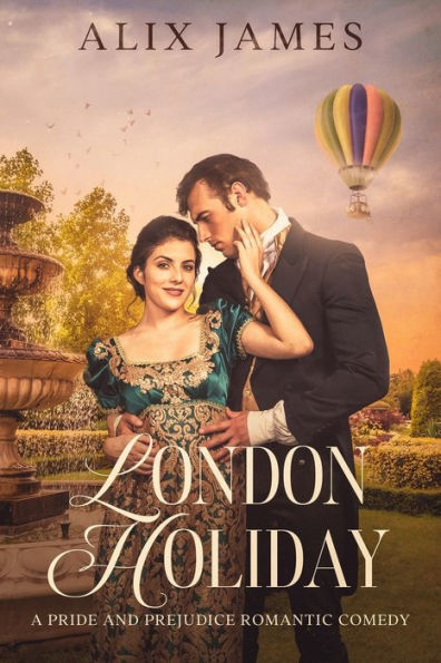 London Holiday: A Pride & Prejudice Romantic Comedy - 9781957082127