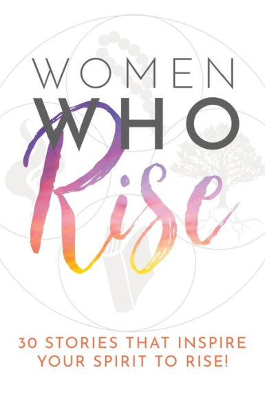 Women Who Rise - 9781957124919