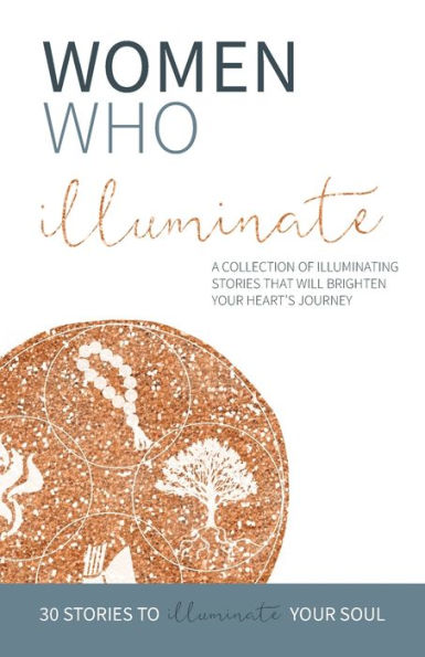 Women Who Illuminate - 9781957124988