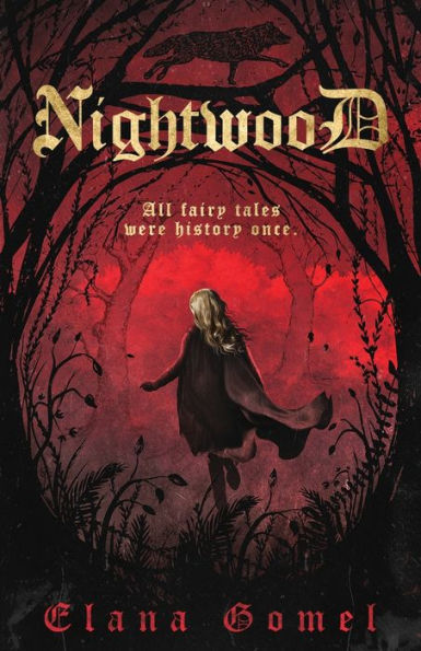 Nightwood: All Fairy Tales Were History Once (Dark Fantasy Set In The Soviet Empire) - 9781957133249