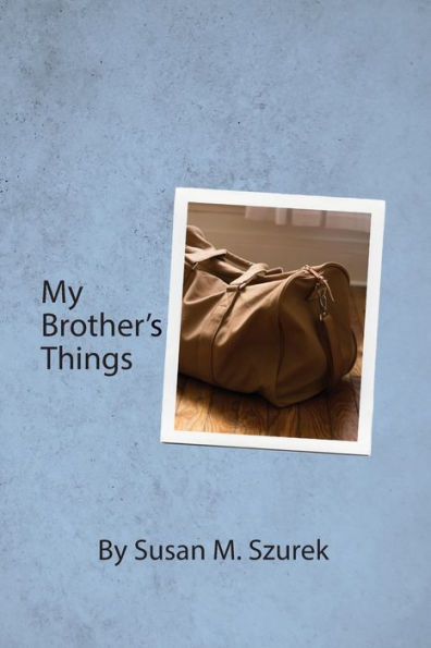 My Brother's Things - 9781957169460