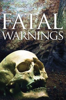 Fatal Warnings - 9781957262635
