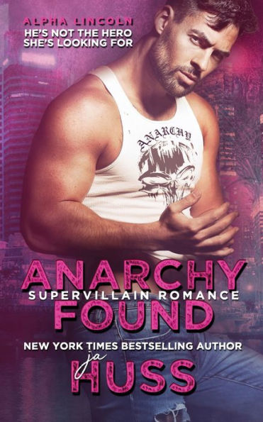 Anarchy Found: Alpha Lincoln