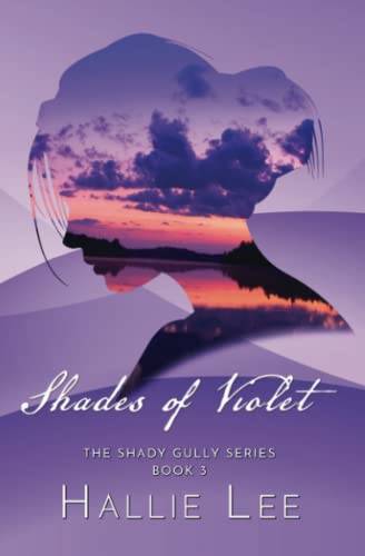 Shades Of Violet (The Shady Gully Series) - 9781957344546