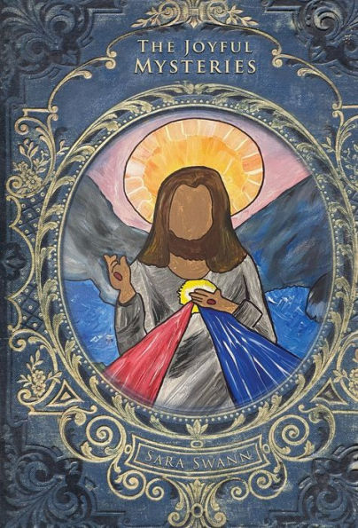 The Joyful Mysteries (Mysteries Of The Rosary For Children) - 9781957344836