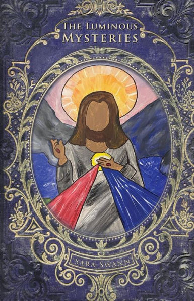 The Luminous Mysteries (Mysteries Of The Rosary For Children) - 9781957344935