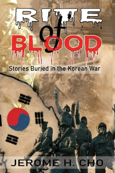 Rite Of Blood: Stories Buried In The Korean War