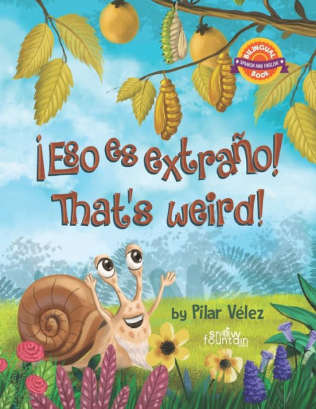 ¡Eso es extraño! That's weird! (Spanish Edition)