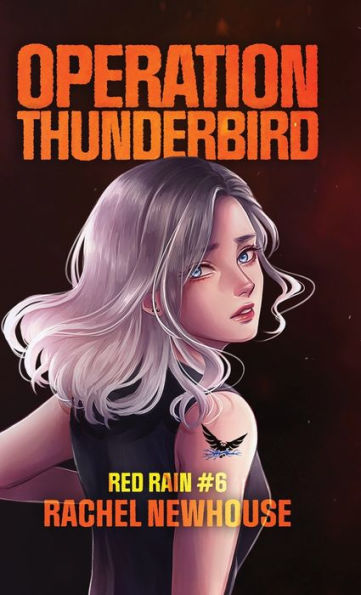Operation Thunderbird (Red Rain) - 9781957432151