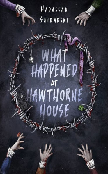 What Happened At Hawthorne House - 9781957537627