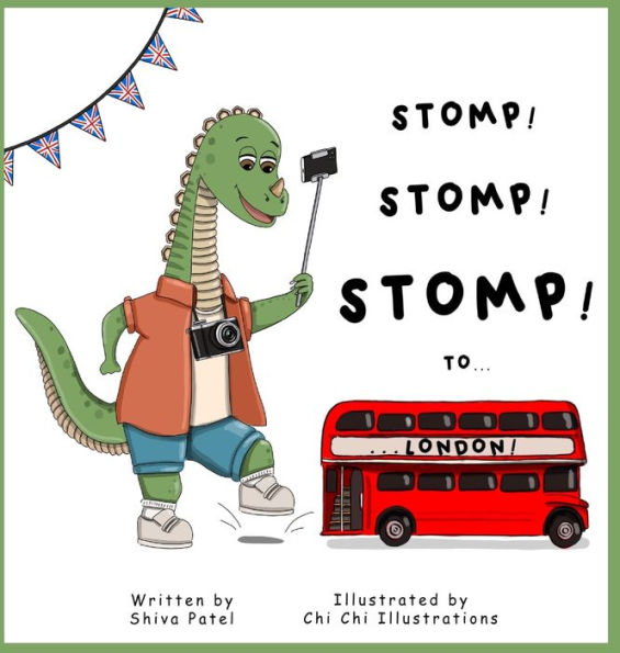 Stomp Stomp Stomp To... London! - 9781957547374