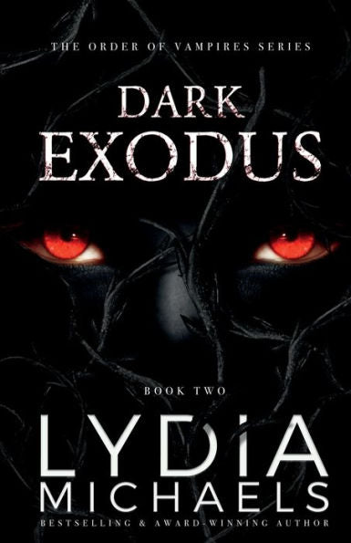 Dark Exodus (The Order Of Vampires) - 9781957573434