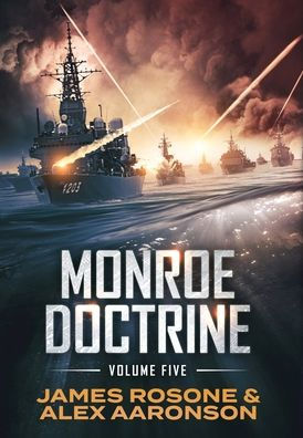 Monroe Doctrine: Volume V - 9781957634821