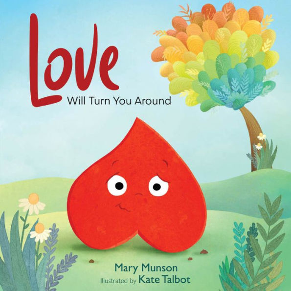 Love Will Turn You Around - 9781957655017