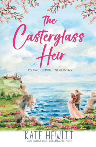 The Casterglass Heir (Keeping Up With The Penryns)