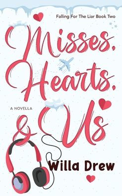 Misses, Hearts, & Us (Falling For The Liar) - 9781957897066
