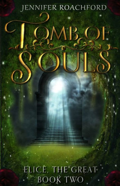 Tomb Of Souls: Elice, The Great (Book Two)