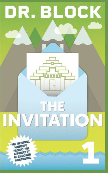 The Invitation: An Unofficial Gamelit Series For Minecrafters (Peter And The Player's Palace) - 9781958048337