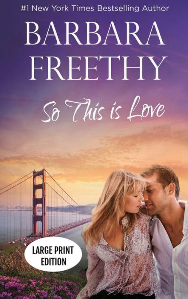 So This Is Love (Large Print Edition): Riveting Firefighter Romance (Callaways Series Large Print Editions) - 9781958064245