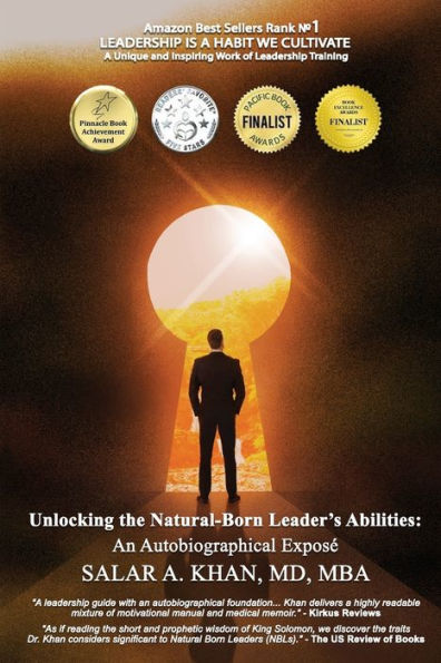 Unlocking The Natural Born Leaders Abilities: An Autobiographical Expose - 9781958066379