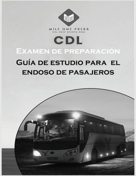 Examen De Preparación Para Cdl: Aprobación Del Pasajero (Spanish Edition)