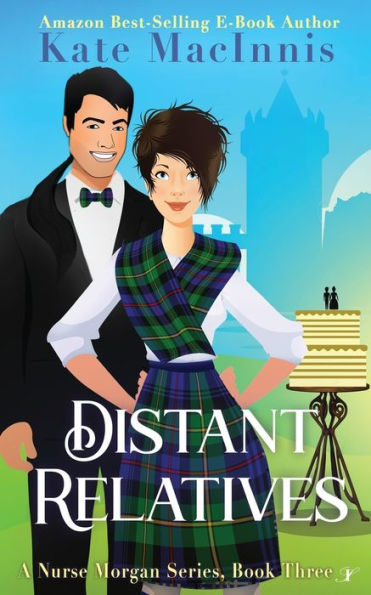 Distant Relatives: A Nurse Morgan Series: Book Three - 9781958136447
