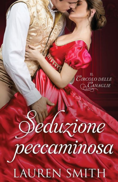 Seduzione Peccaminosa (Il Circolo Delle Canaglie) (Italian Edition) - 9781958196403