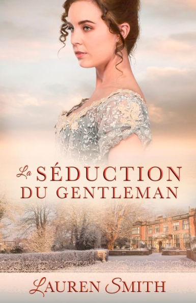 La Seduction Du Gentleman (French Edition) - 9781958196441