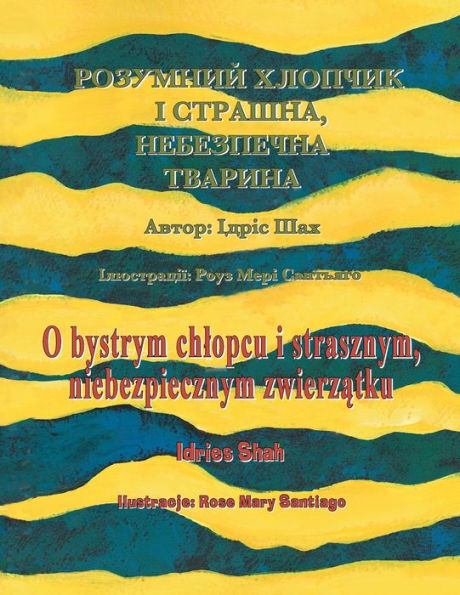 O Bystrym Chlopcu I Strasznym, Niebezpiecznym Zwierzatkuzwierzatku / ???????? ??????? ? ???????, ?????????? ???????: Wydanie Dwujezyczne ... ??????? (Teaching Stories) (Polish Edition)