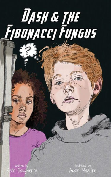 Dash And The Fibonacci Fungus - 9781958302460