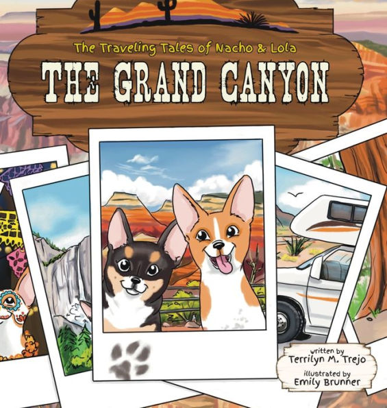 The Grand Canyon (The Traveling Tales Of Nacho And Lola) - 9781958302828