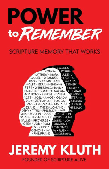 Power To Remember: Scripture Memory That Works - 9781958304402