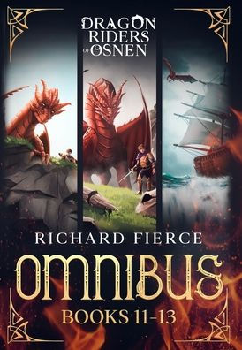 Dragon Riders Of Osnen: Episodes 11-13 (Dragon Riders Of Osnen Omnibus Book 4) (Dragon Riders Of Osnen Omnibuses)