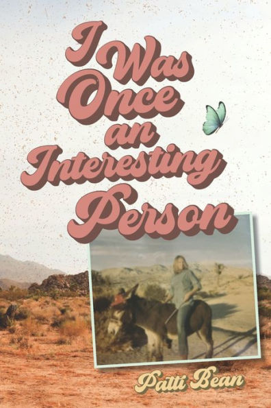 I Was Once An Interesting Person