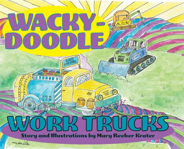 Wacky-Doodle Work Trucks - 9781958363881