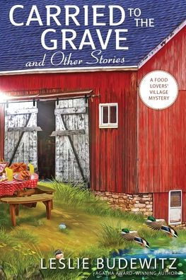 Llevado a la tumba y otras historias (El misterio de la aldea de los amantes de la comida)