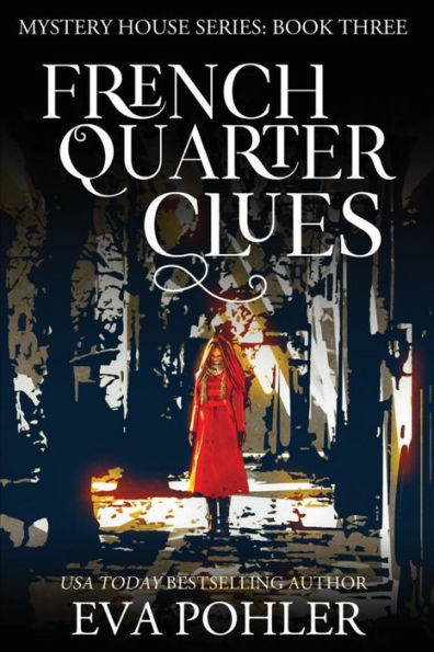 French Quarter Clues (The Mystery House Series Large Print)