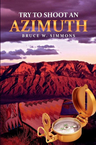 Try To Shoot An Azimuth - 9781958400302