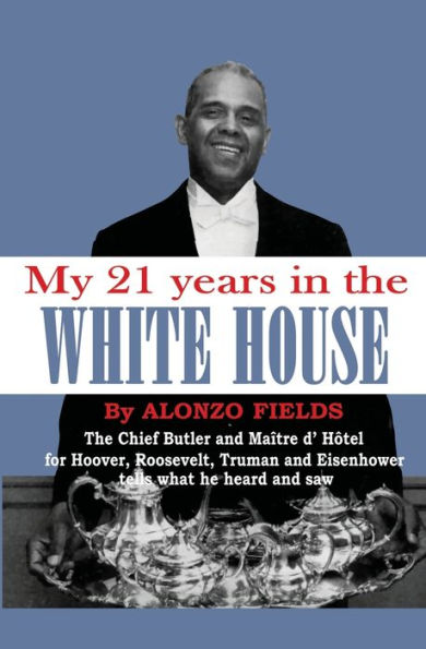 My 21 Years In The White House - 9781958425473