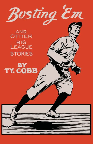 Busting 'Em And Other Big League Stories - 9781958425879