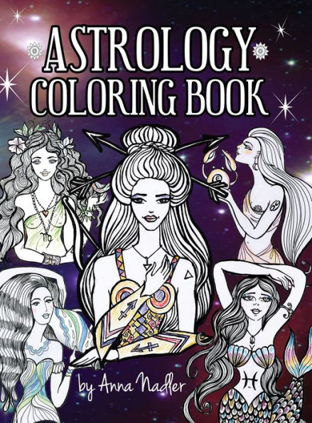 Astrology Coloring Book: Dive Deep Into This Zodiac Signs Adult Coloring Book. Includes Two Illustrations For Each Sign And Its Personality And Characteristics. (Astrology Coloring Books) - 9781958428252