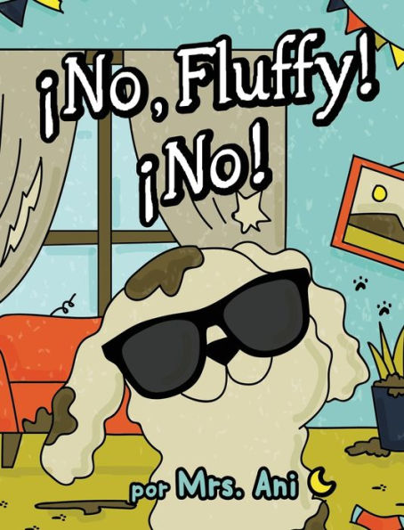 ¡No, Fluffy! ¡No! (Spanish Edition) - 9781958490211