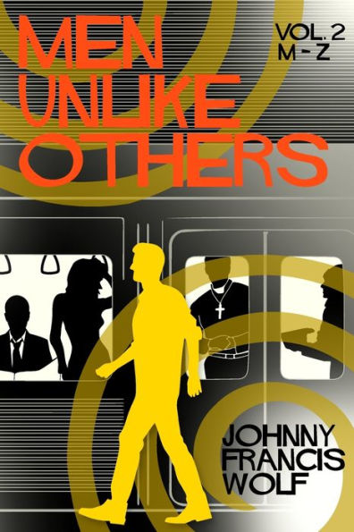 Men Unlike Others, Vol. 2, M-Z - 9781958531198