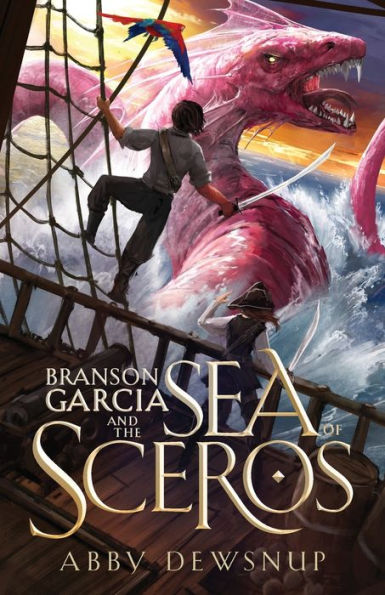Branson Garcia And The Sea Of Sceros (The Branson Garcia Trilogy) - 9781958626191