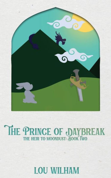 The Prince Of Daybreak: The Heir To Moondust: Book Two - 9781958673058