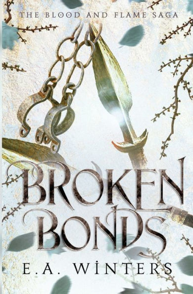 Broken Bonds (Blood & Flame Saga) - 9781958702024