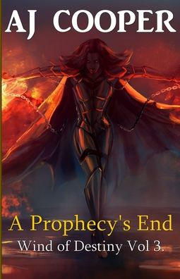A Prophecy's End (Wind Of Destiny) - 9781958724026