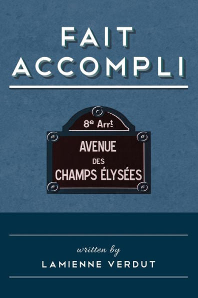 Fait Accompli