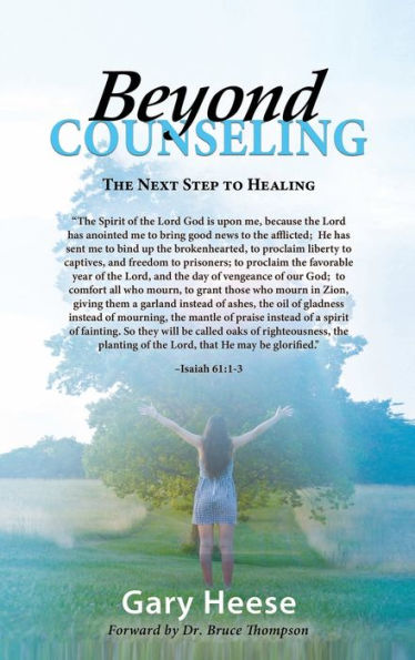 Beyond Counseling: The Next Step To Healing - 9781958750704